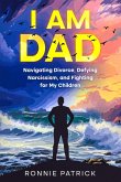 I Am Dad (eBook, ePUB)