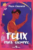 Felix para siempre (eBook, ePUB)