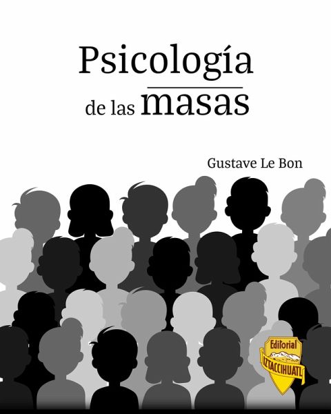Psicología de las masas (eBook, ePUB) Psicología de las masas (eBook, ePUB)