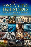 More Fascinating True Stories for the Whole Family (eBook, ePUB)