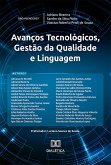 Avanços Tecnológicos, Gestão da Qualidade e Linguagem (eBook, ePUB) Avanços Tecnológicos, Gestão da Qualidade e Linguagem (eBook, ePUB)