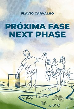 Próxima Fase: next phase (eBook, ePUB) - Carvalho, Flávio
