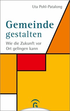 Gemeinde gestalten (eBook, ePUB) - Pohl-Patalong, Uta