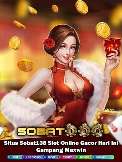 Cover Situs Sobat138 Slot Online Gacor Hari Ini Gampang Maxwin (eBook, ePUB)