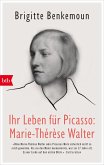 Ihr Leben für Picasso: Marie-Thérèse Walter (eBook, ePUB)
