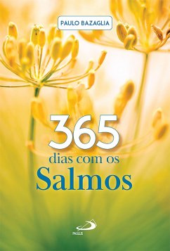 365 dias com os Salmo (eBook, ePUB) - Bazaglia, Paulo