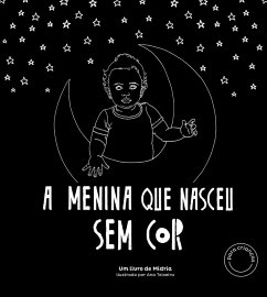 A menina que nasceu sem cor (eBook, ePUB) - Midria