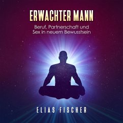 Erwachter Mann (MP3-Download) - Fischer, Elias