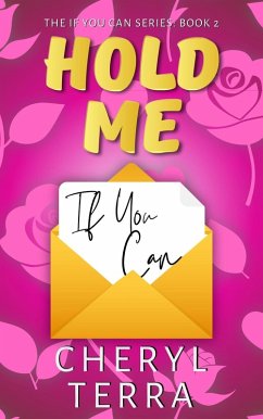 Hold Me If You Can (The If You Can Series, #2) (eBook, ePUB) - Terra, Cheryl