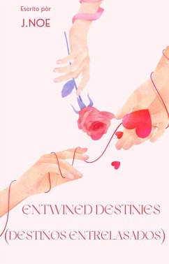 Cover Entwined Destinies (eBook, ePUB)