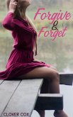 Forgive and Forget (eBook, ePUB) Forgive and Forget (eBook, ePUB)