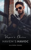 Vapor's Choice (Haven's Havoc, #1) (eBook, ePUB)