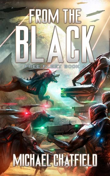 From the Black (Free Fleet, #4) (eBook, ePUB) From the Black (Free Fleet, #4) (eBook, ePUB)