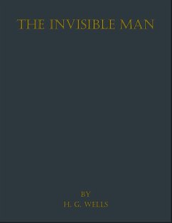 The Invisible Man (eBook, ePUB) - Wells, H. G.