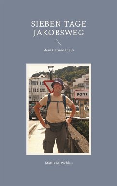 Sieben Tage Jakobsweg (eBook, ePUB)