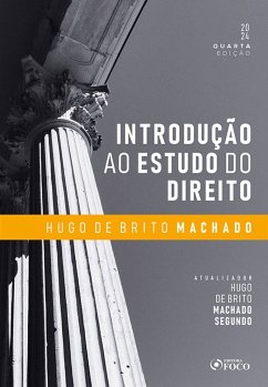 Introdução ao Estudo do Direito (eBook, ePUB) - Machado, Hugo de Brito; Machado Segundo, Hugo de Brito