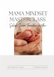Mama Mindset Masterclass (eBook, PDF) - Bild 1