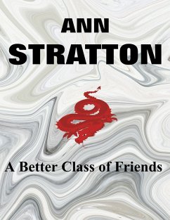 A Better Class of Friends (eBook, ePUB) - Stratton, Ann