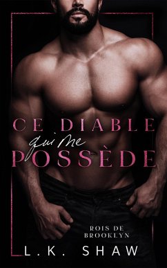 Cover Ce Diable qui me Possède (Rois de Brooklyn, #1) (eBook, ePUB)