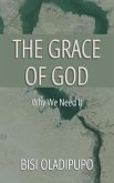 The Grace of God: Why We Need It (eBook, ePUB)