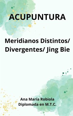 Cover Acupuntura en Meridianos Distintos, Divergentes, Jing Bie. (eBook, ePUB)