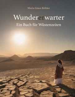 Wundererwarter (eBook, ePUB) - Köhler, Maria Grace