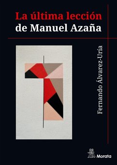 Cover La última lección de Manuel Azaña (eBook, ePUB)