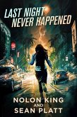 Last Night Never Happened (eBook, ePUB) Last Night Never Happened (eBook, ePUB)