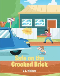 Safe on the Crooked Brick (eBook, ePUB) - Williams, V. L.