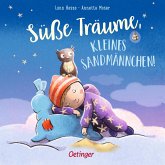 Süße Träume, kleines Sandmännchen! (Mängelexemplar) Süße Träume, kleines Sandmännchen! (Mängelexemplar)