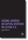 Regime Jurídico do Capital Disperso na Lei das S.A. (eBook, ePUB)