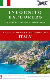 Revelations in The Soul of Italy (Incognito Explorers-Unveiling Hidden Horizons, #1) (eBook, ePUB)