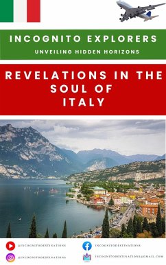 Cover Revelations in The Soul of Italy (Incognito Explorers-Unveiling Hidden Horizons, #1) (eBook, ePUB)