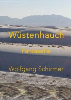 Wüstenhauch - Schirmer, Wolfgang