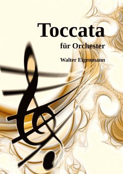 TOCCATA für Orchester - Eigenmann, Walter