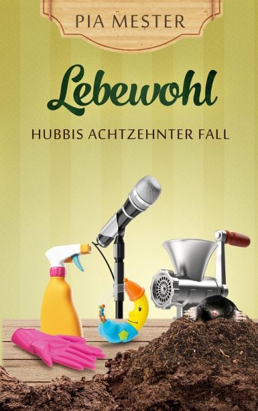 Lebewohl - Hubbis achtzehnter Fall Lebewohl - Hubbis achtzehnter Fall