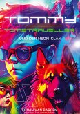 Tommy Timetraveller und der Neon-Clan