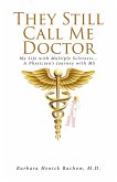 They Still Call Me Doctor (eBook, ePUB)