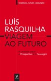 Viagem ao Futuro: A verdade sobre a Prospectiva (eBook, ePUB) Viagem ao Futuro: A verdade sobre a Prospectiva (eBook, ePUB)