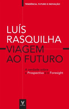 Cover Viagem ao Futuro: A verdade sobre a Prospectiva (eBook, ePUB)