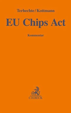 EU Chips Act - Terhechte, Jörg Philipp; Kottmann, Matthias