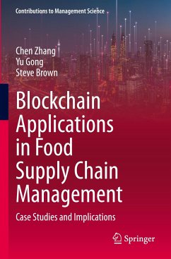 Blockchain Applications in Food Supply Chain Management - Zhang, Chen;Gong, Yu;Brown, Steve