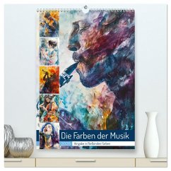 Die Farben der Musik (hochwertiger Premium Wandkalender 2025 DIN A2 hoch), Kunstdruck in Hochglanz