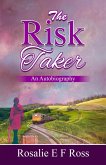The Risk-Taker: An Autobiography (eBook, ePUB)