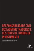 Responsabilidade Civil dos Administradores e Gestores de Fundos de Investimento (eBook, ePUB)