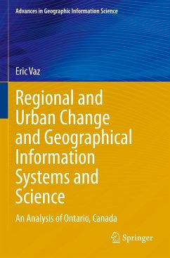 Regional and Urban Change and Geographical Information Systems and Science - Vaz, Eric