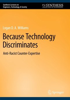 Because Technology Discriminates - Williams, Logan D. A.