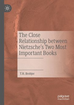 The Close Relationship between Nietzsche's Two Most Important Books - Brobjer, T. H.