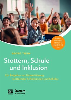 Stottern, Schule und Inklusion - Thum, Georg