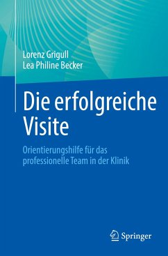 Die erfolgreiche Visite - Grigull, Lorenz;Becker, Lea Philine